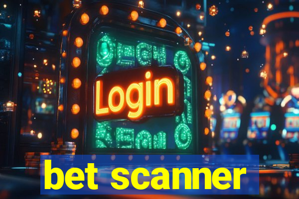 bet scanner